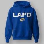 2025 Rams Los Angeles Fire Department Hoodie