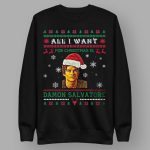 All I Want For Christmas Is Damon Salvatore Sweatshirt