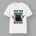 Black Cat Pew Pew Madafakas Shirt
