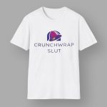 Crunchwrap Slut Taco Bell T-Shirt