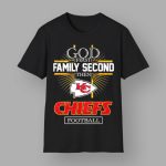 God First Family Second Then Kc Chiefs Football Shirt