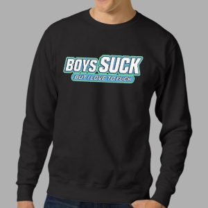 Boys Suck But I Love To Fuck Shirt