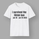 I Survived The Tiktok Ban Jan 18-Jan19 2025 Shirt