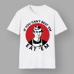 Jeffery Dahmer If You Can't Beat Em Eat Em Shirt