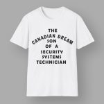 Kevin Owens The Canadian Dream Son Of A Security Systems Technician Shirt