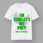 On Sundays We Prey Philly Football Sweatshirt