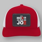 The Hoe Is Just As Bad As Joe Trucker Hat