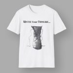 Untie Your Tongue Shirt