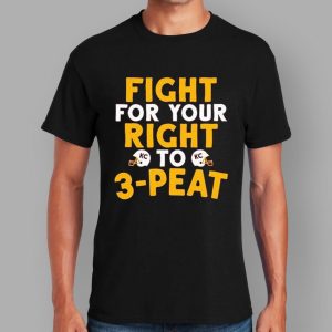 Chiefs Fight For Your Right To 3-Peat T-shirt 1 Chiefs Fight For Your Right To 3 Peat T shirt