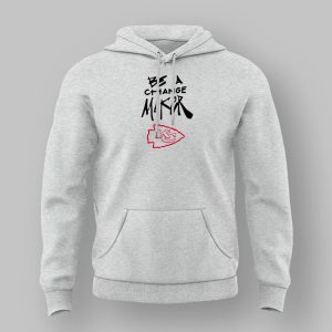 2024 Be A Change Maker Chiefs Hoodie