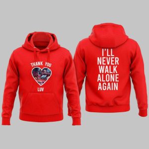 Jurgen Klopp Thank You Luv I’ll Never Walk Alone Again Hoodie