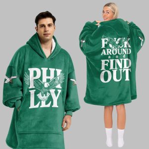 Philly Fck Around And Find Out Philadelphia Football Unisex Blanket Hoodie