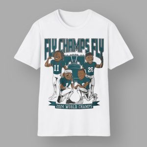 Philadelphia Football 2024 World Champs Fly Champs Fly Shirt