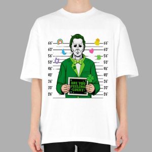 Are You Feeling Lucky Michael Myers St Patty's St Patrick's Day Shirt