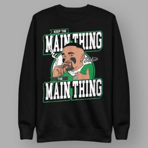 Keep The Main Thing The Main Thing Jalen Hurts Shirt