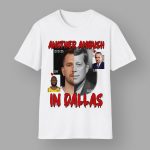 Another Ambush In Dallas Shirt