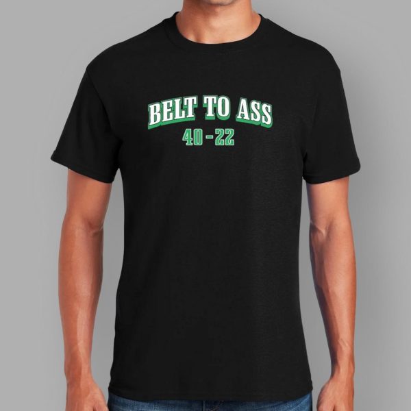 Belt To Ass 40-22 Eagles And Chiefs Shirt