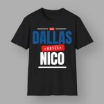 Dallas Hates Nico Shirt