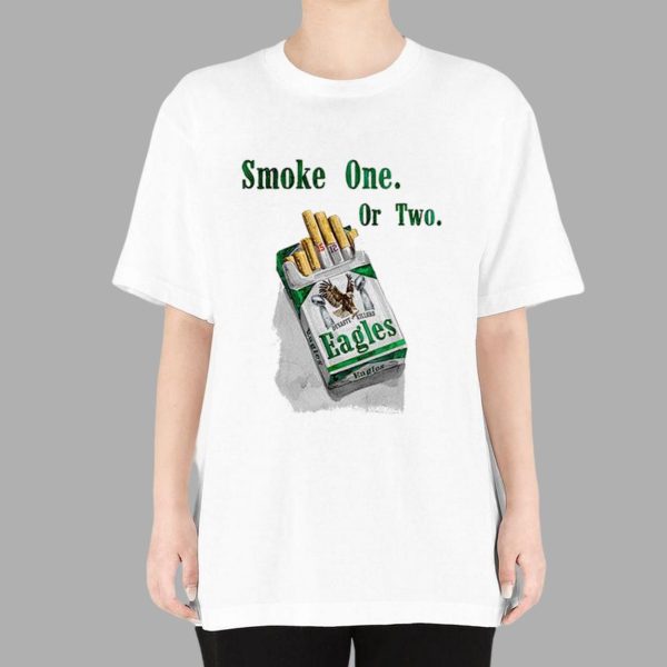 Eagles Smoke One Or Two Shirt