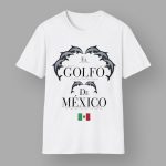 El Golfo De Mexico Shirt