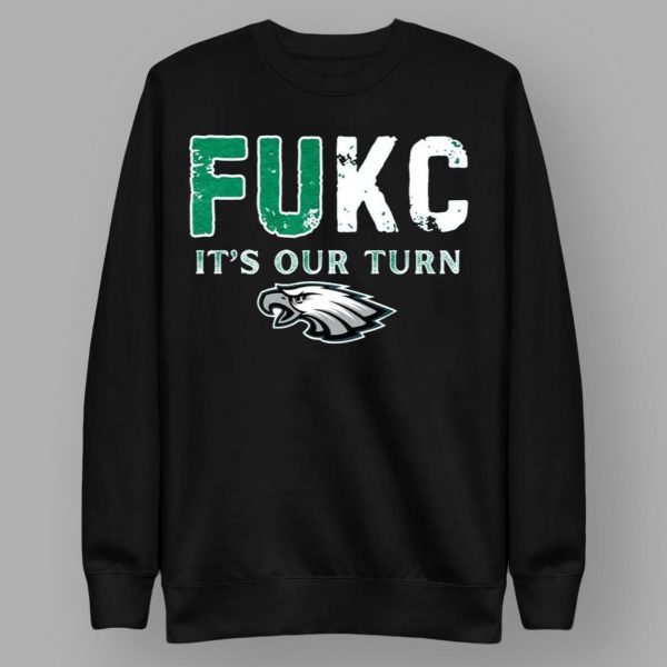 Fukc It’s Our Turn Eagles Shirt