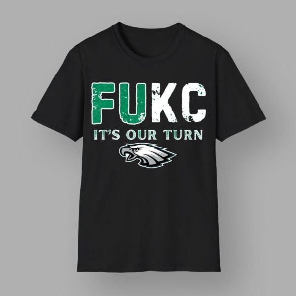 Fukc It’s Our Turn Eagles Shirt