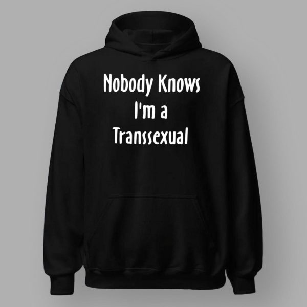 Hunter Schafer Nobody Knows I’m A Transsexual Shirt