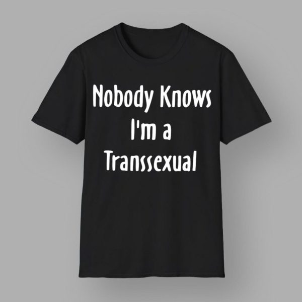 Hunter Schafer Nobody Knows I’m A Transsexual Shirt