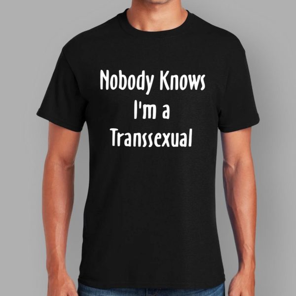 Hunter Schafer Nobody Knows I’m A Transsexual Shirt