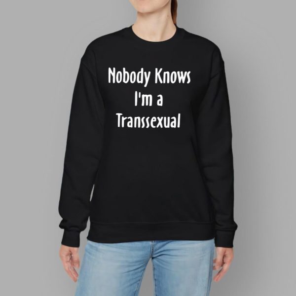 Hunter Schafer Nobody Knows I’m A Transsexual Shirt