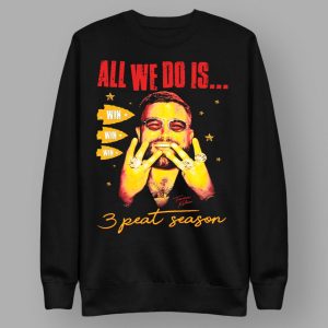 Travis Kelce Chiefs All We Do Is 3 Peat Season Shirt