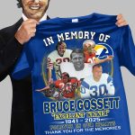 In Memory Of Bruce Gossett Excellent Kicker 1941-2025 Thank You For The Memories Shirt