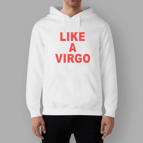 Like A Virgo Shirt