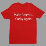 Melissa Vitelli Make America Cocky Again Shirt