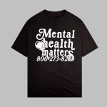 Mental Health Matters 800273 8255 Shirt