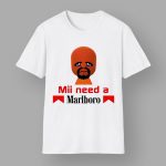 Mii Need A Cigarette Marlboro T-Shirt