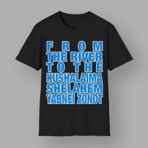 From The River To The Kushalaima Shelahem Yabnei Zonot Hoodie 5 From The River To The Kushalaima Shelahem Yabnei Zonot Hoodie