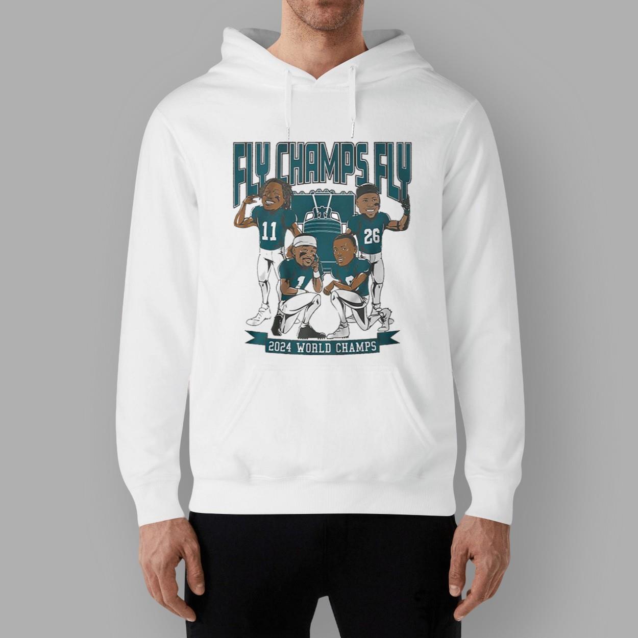 Philadelphia Football 2024 World Champs Fly Champs Fly Shirt Philadelphia Football 2024 World Champs Fly Champs Fly Shirt