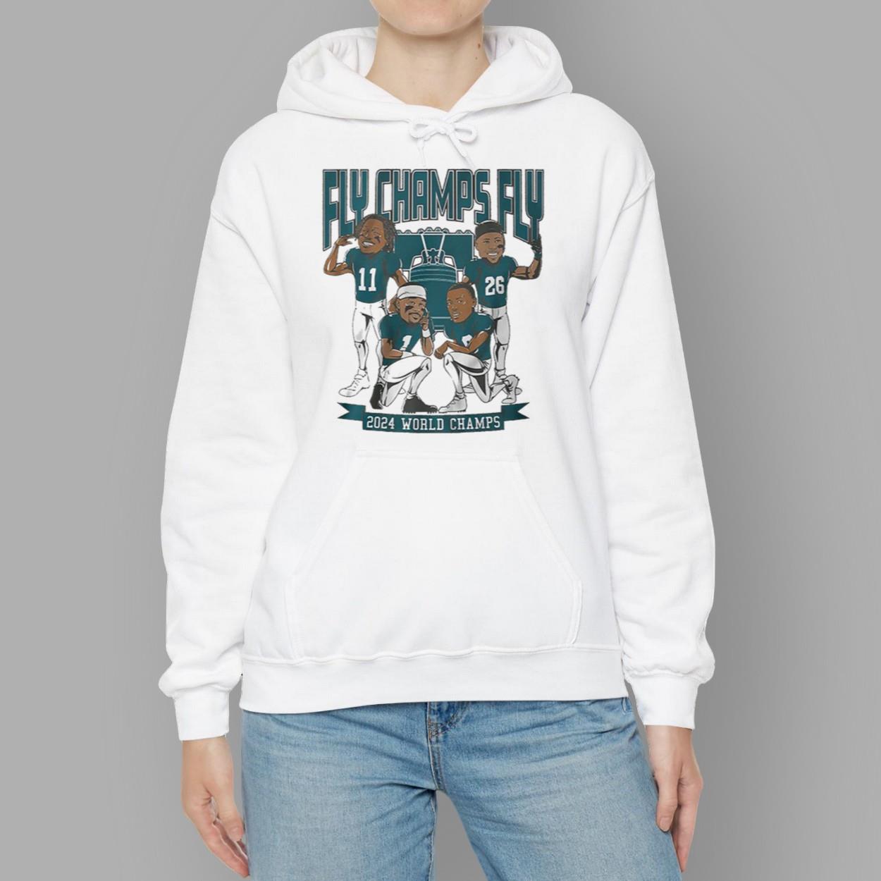 Philadelphia Football 2024 World Champs Fly Champs Fly Shirt Philadelphia Football 2024 World Champs Fly Champs Fly Shirt