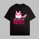 Pink Rabbit Says Shoot To Ill Cartoon Shirt