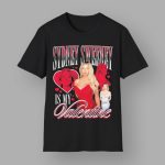 Sydney Sweeney Is My Valentine Shirt