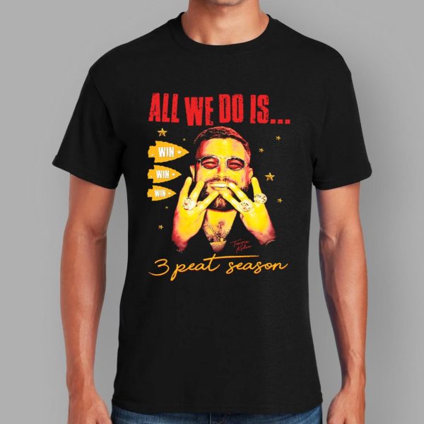 Travis Kelce Chiefs All We Do Is 3 Peat Season Shirt