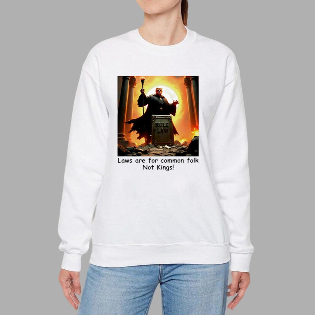 Trump Laws Are For Common Folk Not Kings Retro Shirt Trump Laws Are For Common Folk Not Kings Retro Shirt