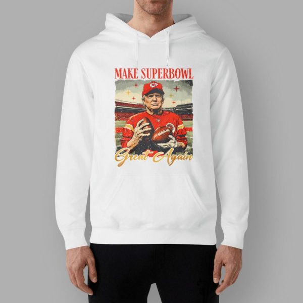 Trump Make Super Bowl Great Again Shirt