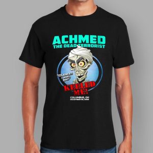 Achmed The Dead Terrorist Columbus OH 2025 T Shirt