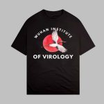 Wuhan Institute Of Virology Shirt