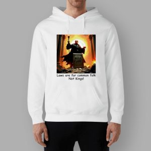 Trump Laws Are For Common Folk Not Kings Retro Shirt 2 Trump Laws Are For Common Folk Not Kings Retro Shirt