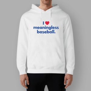 I Love Meaningless Baseball Shirt2