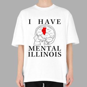 I Have Mental Illinois Shirt