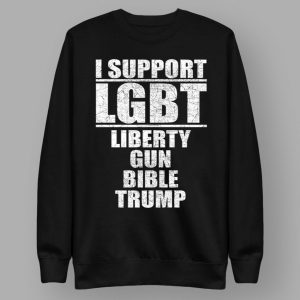 I Support LGBT Liberty Gun Bible Trump T Shirt